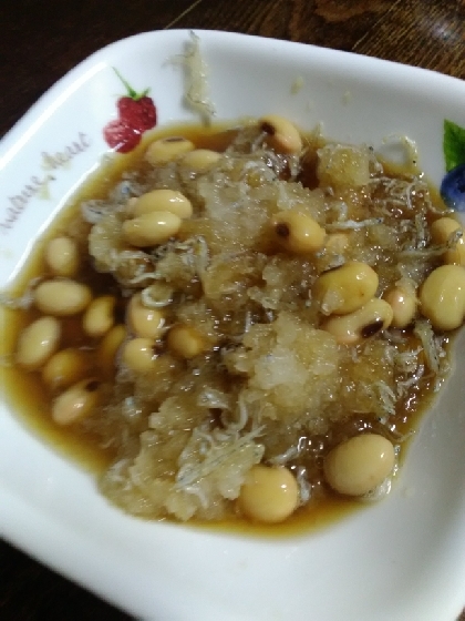 箸休め小鉢に大豆＆大根おろし＆しらすのポン酢あえ