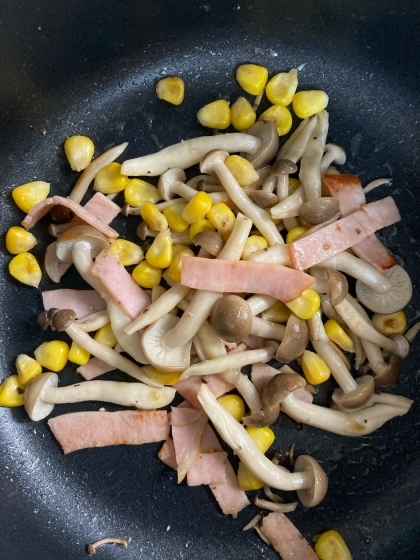しめじ ベーコン コーンのバター炒め