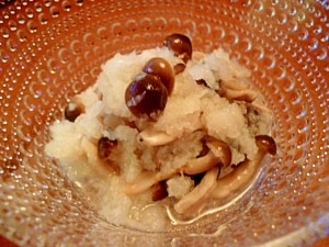 さっぱり☆しめじおろし レシピ・作り方 by fairy Tale