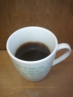 今朝もこの１杯で＾ｍ＾。コーヒー、探しに行ってくれたのに残念！無理しないで～＞＜。
ホントいつもありがとね☆感謝！