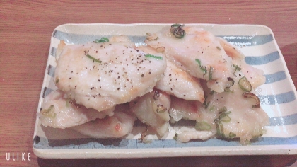 しっとり　★ネギ塩胸肉★