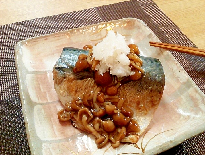 ♪焼き鯖のなめこおろしがけ♪